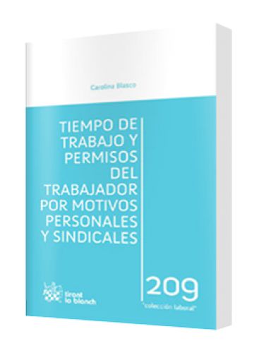 TIEMPO DE TRABAJO Y PERMISOS DEL TRABAJADOR POR MOTIVOS PERSONALES Y SINDICALES